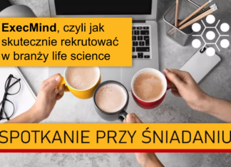 ExecMind, czyli jak skutecznie rekrutować w branży life science