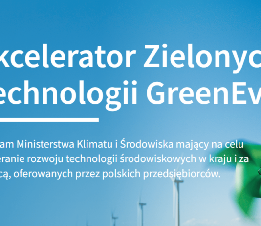 Czy wiesz, że program GreenEvo wspiera rozwój technologii środowiskowych? GreenEvo
