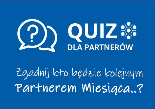 Zgadnij KTO kryje się za zagadką? – quiz dla Partnerów Klastra
