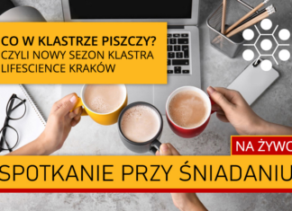 Co w Klastrze piszczy? – czyli nowy sezon Klastra LifeScience Kraków