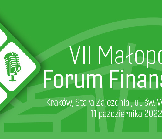 VII Małopolskie Forum Finansowe – szansa na wymianę doświadczeń i nawiązanie współpracy