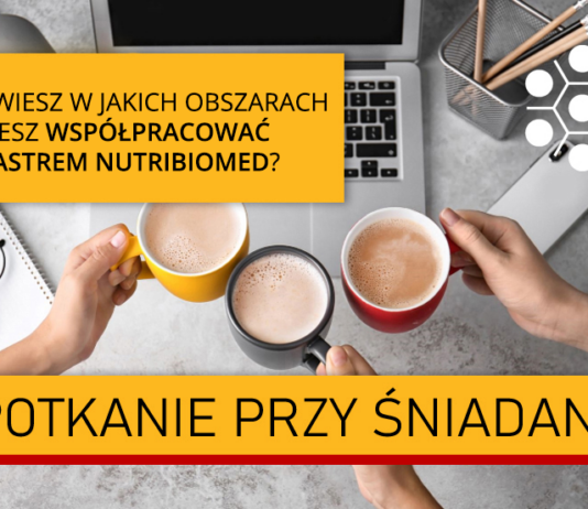 Czy wiesz w jakich obszarach możesz współpracować z Klastrem NUTRIBIOMED?