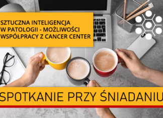 Sztuczna inteligencja w patologii – możliwości współpracy z Cancer Center