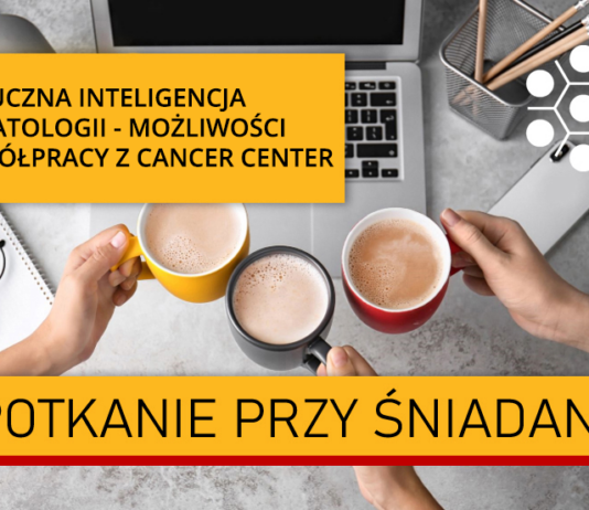 Sztuczna inteligencja w patologii – możliwości współpracy z Cancer Center