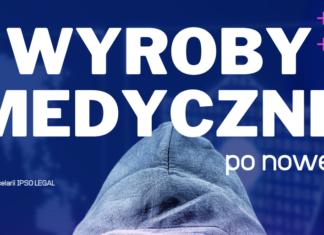 Cyberbezpieczeństwo w kontekście wyrobów medycznych – biuletyn kancelarii IPSO Legal