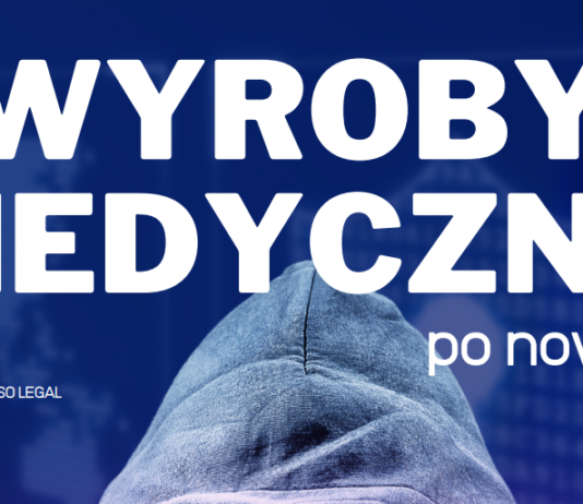 Cyberbezpieczeństwo w kontekście wyrobów medycznych – biuletyn kancelarii IPSO Legal