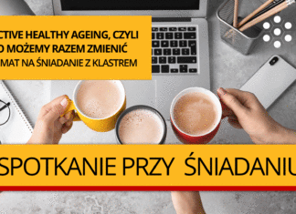 Active Healthy Ageing, czyli co możemy razem zmienić – temat na Śniadanie z Klastrem
