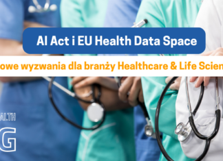 AI Act i EU Health Data Space – nowe wyzwania dla branży Healthcare & Life Science