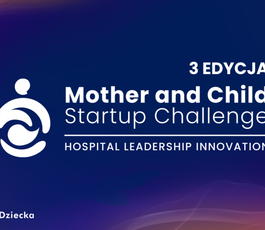 Wyzwanie dla startupów medycznych związanych z obszarami pediatrii, ginekologii i położnictwa!