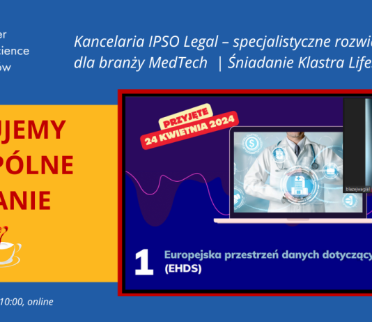 Jakie są aktualne wyzwania prawne branży MedTech? | Podsumowanie Śniadania z Klastrem