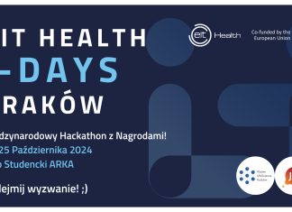 Międzynarodowy Hackathon EIT Health I-Days w Krakowie! – naszym celem są innowacje poprawiające komfort pacjenta szpitalnego