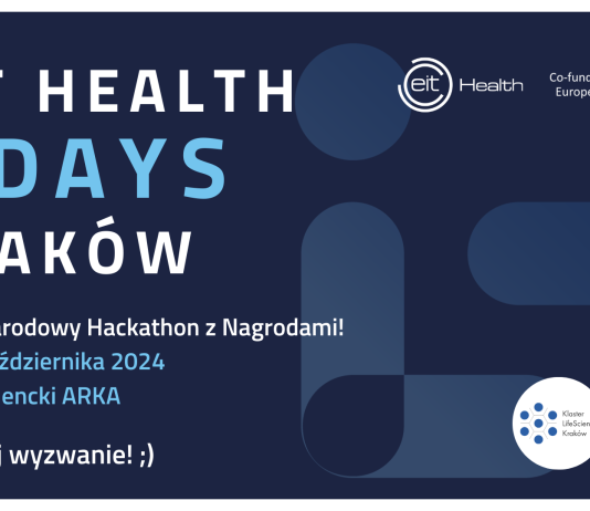 Międzynarodowy Hackathon EIT Health I-Days w Krakowie! – naszym celem są innowacje poprawiające komfort pacjenta szpitalnego