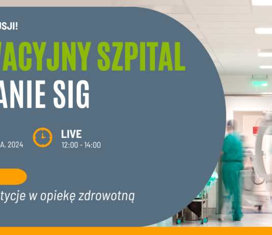 Warsztaty SIG Innowacyjny Szpital: Rozwój i inwestycje w opiekę zdrowotną w Małopolsce