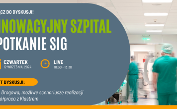 Warsztaty SIG Innowacyjny Szpital: Mapa Drogowa, możliwe scenariusze realizacji i współpraca z Klastrem