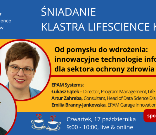 Od pomysłu do wdrożenia: innowacyjne technologie informacyjne dla sektora ochrony zdrowia i nauk o życiu