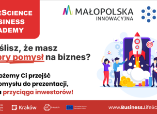 Wszystko zaczyna się od pomysłu… A czy będzie z tego dobry biznes? Zwiększ swoje szanse dołączając do LifeScience Business Academy!