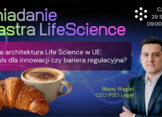 Nowa architektura Life Science w UE: impuls dla innowacji czy bariera regulacyjna?