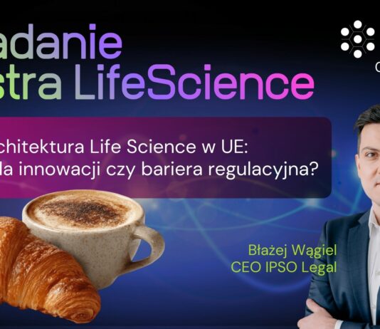 Nowa architektura Life Science w UE: impuls dla innowacji czy bariera regulacyjna?