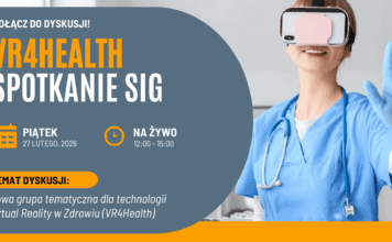 Powstaje grupa tematyczna dla technologii Virtual Reality w Zdrowiu (VR4Health)