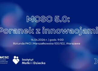 Szpitale szukają innowacji. Rusza 5. edycja MCSC Hospital Leadership Innovation
