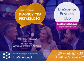LifeScience Business Club | nowy cykl spotkań dla profesjonalistów zaczynamy od diagnostyki Spotkanie LifeScience Business Club dla profesjonalistów. Temat: „Diagnostyka przyszłości”. W programie: rozmowa panelowa, dyskusja i networking. Termin: 29 kwietnia, godz. 17:30, LostBar, ul. Szewska 20. Rejestracja na LifeScience.pl. W tle grupa osób rozmawia przy stoliku.