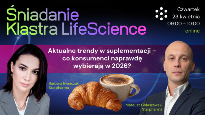 Grafika promująca webinar „Śniadanie Klastra LifeScience” online, który odbędzie się w czwartek 23 kwietnia w godz. 9:00–10:00. Temat spotkania: „Aktualne trendy w suplementacji – co konsumenci naprawdę wybierają w 2026 r.?”. Na grafice są zdjęcia dwojga prelegentów: Barbary Iwańczak i Mateusza Gołaszewskiego ze Starpharmy, a między nimi filiżanka kawy i rogalik.